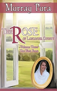 The Rose of Lancaster County - Volume 3 - The First Frost