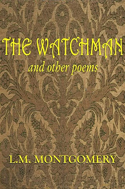 THE WATCHMAN and Other Poems