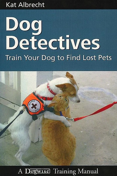 Dog Detectives - Train Your to Find Lost Pets
