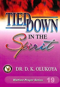 Tied Down in the Spirit