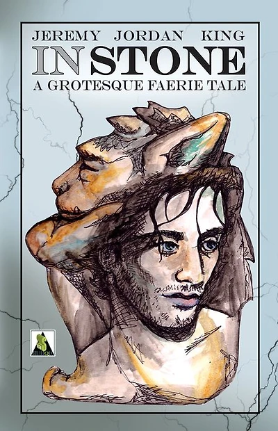 Stone: A Grotesque Faerie Tale