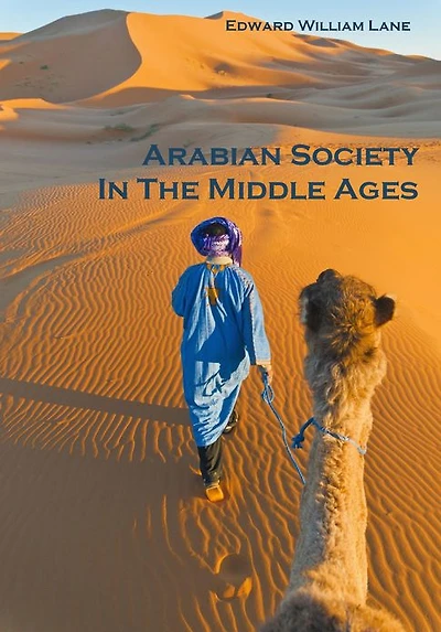 Arabian Society The Middle Ages (Illustrated)