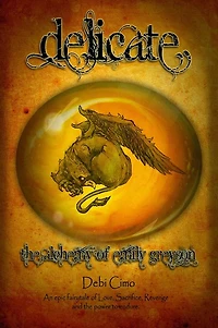 Delicate: The Alchemy of Emily Greyson
