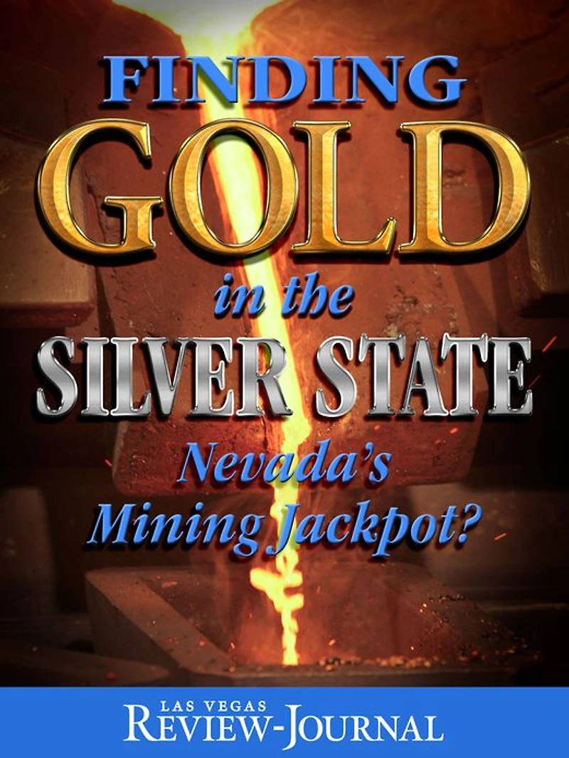 Finding Gold in the Silver State: Nevada’s Mining Jackpot