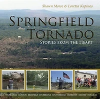 Springfield Tornado: Stories From The Heart