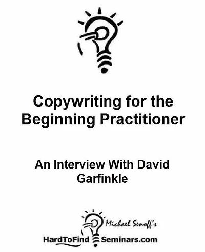 Copywriting for the Beginning Practitioner: An Interview With David Garfinkle