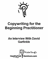 Copywriting for the Beginning Practitioner: An Interview With David Garfinkle