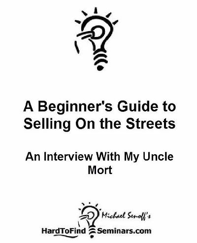 A Beginner's Guide to Selling On the Streets: An Interview With My Uncle Mort