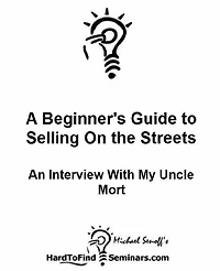 A Beginner's Guide to Selling On the Streets: An Interview With My Uncle Mort