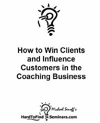 How to Win Clients and Influence Customers in the Coaching Business