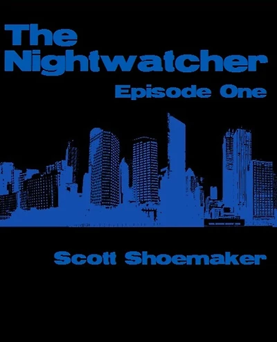 The Nightwatcher: Episode One