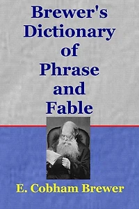 Brewer's Dictionary of Phrase and Fable