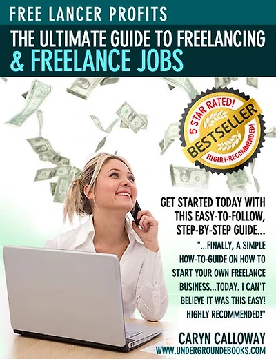 Free Lancer Profits - The Ultimate Guide to Freelancing & Freelance Jobs