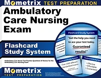 Ambulatory Care Nursing Exam Flashcard Study System