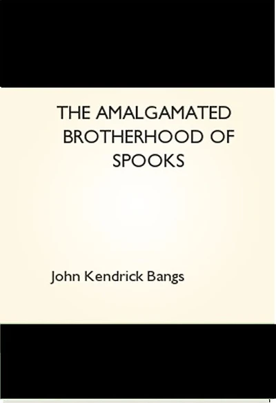 The Amalgamated Brotherhood of Spooks