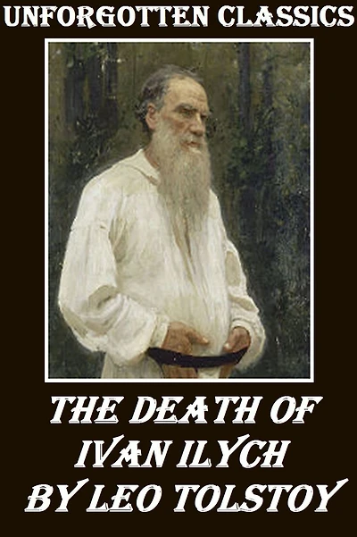 The Death of Ivan Ilych by Leo Tolstoy