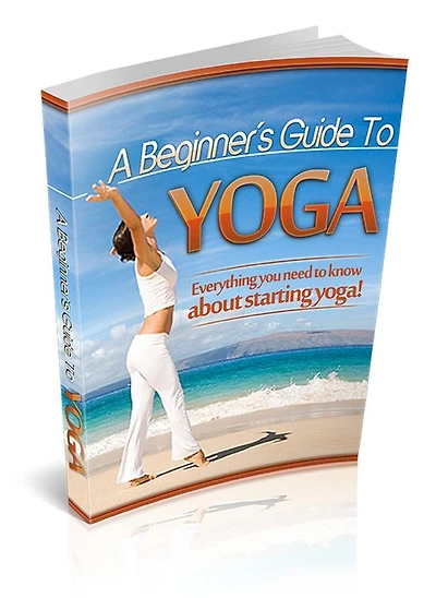 Beginners Guide To Yoga