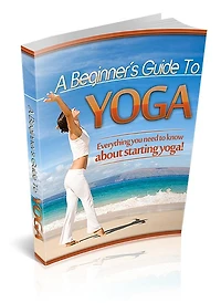 Beginners Guide To Yoga