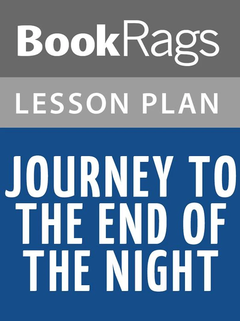 Journey to the End of the Night Lesson Plans