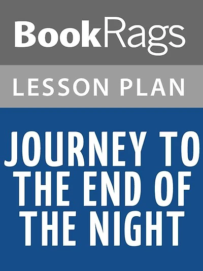 Journey to the End of the Night Lesson Plans