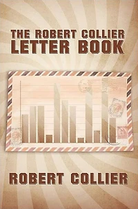 The Robert Collier Letter Book