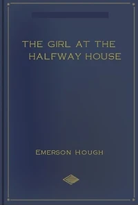 the Girl at Halfway House