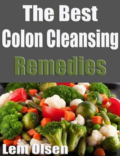 The Best Colon Cleansing Remedies