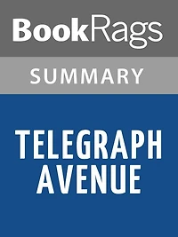 Telegraph Avenue by Michael Chabon l Summary & Study Guide