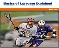 Basics of Lacrosse Explained
