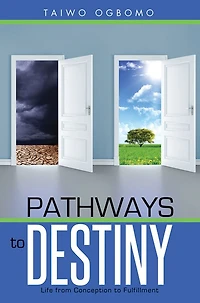 Pathways to Destiny