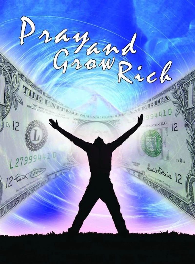 Pray and Grow Rich