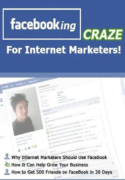 Facebooking Craze For Internet Marketers!