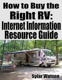 How to Buy the Right RV: Internet Information Resource Guide