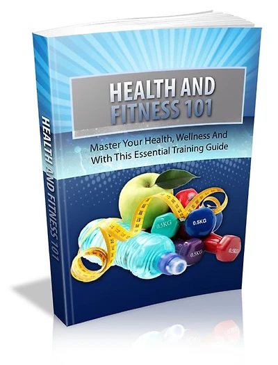 Health And Fitness 101