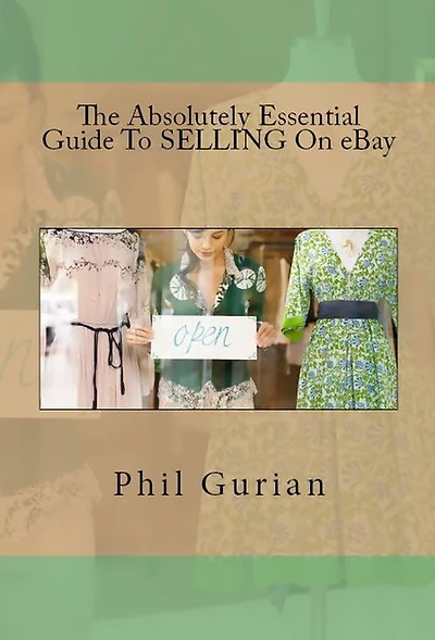 The Absolutely Essential Guide To Selling On eBay