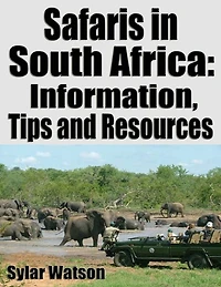Safaris in South Africa: Information, Tips and Resources