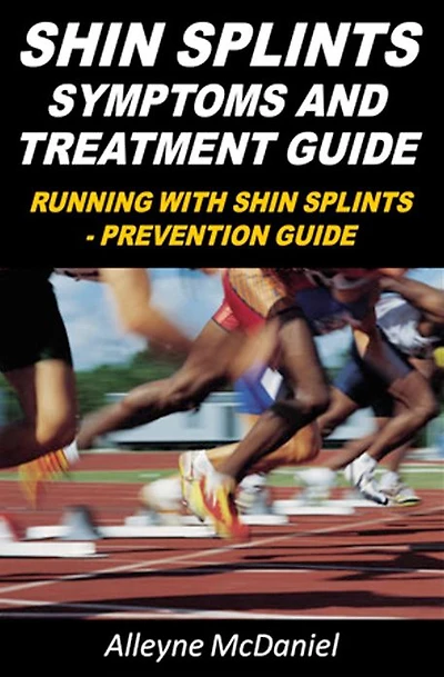 Shin Splints : Symptoms And Treatment Guide Running With Shin Splints - Prevention Guide