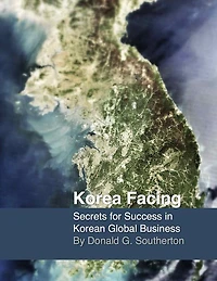 Korea Facing: Secrets of Korean Global Business