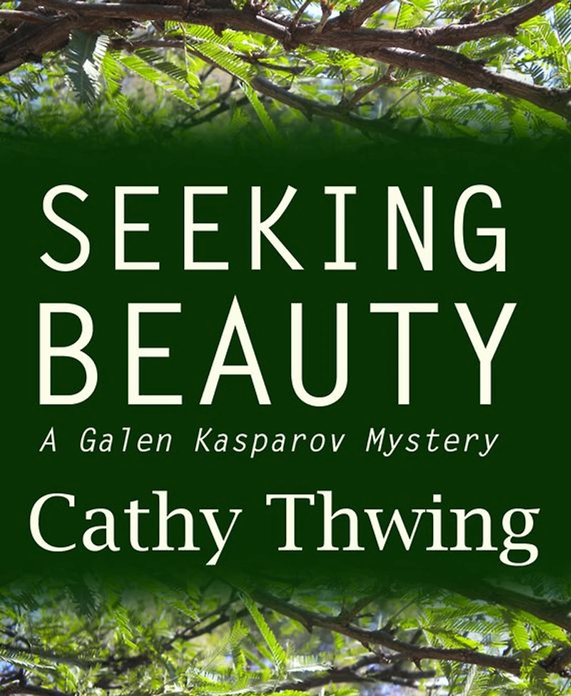 Seeking Beauty - A Galen Kasparov Mystery