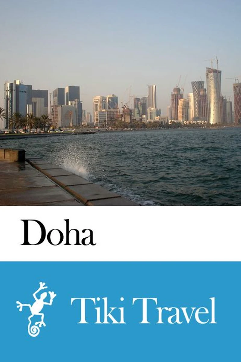 Doha (Qatar) Travel Guide - Tiki Travel