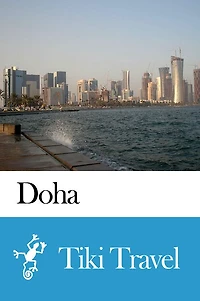 Doha (Qatar) Travel Guide - Tiki Travel