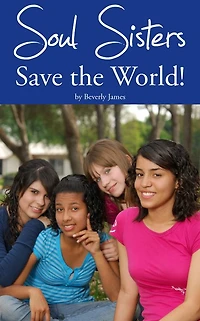 Soul Sisters Save The World!