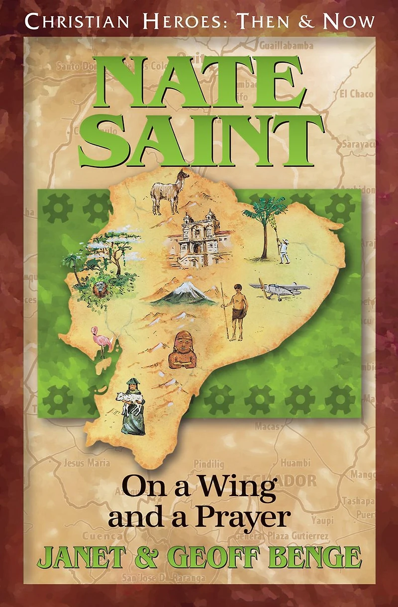 Nate Saint: On a Wing and Prayer