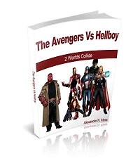 The Avengers Vs Hellboy 2 Worlds Collide