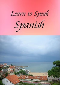 Learn to Speak Spanish
