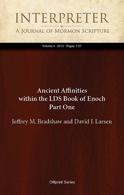 Ancient Affinities within the LDS Book of Enoch Part One