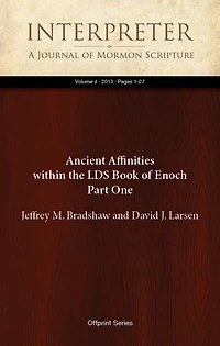 Ancient Affinities within the LDS Book of Enoch Part One