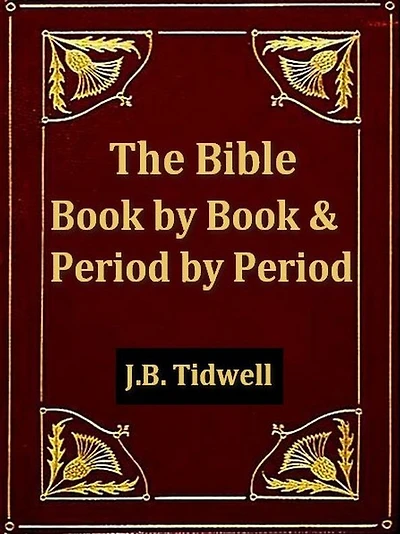 The Bible Book by Book, And, The Bible Period by Period
