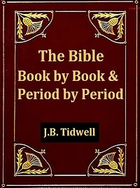 The Bible Book by Book, And, The Bible Period by Period