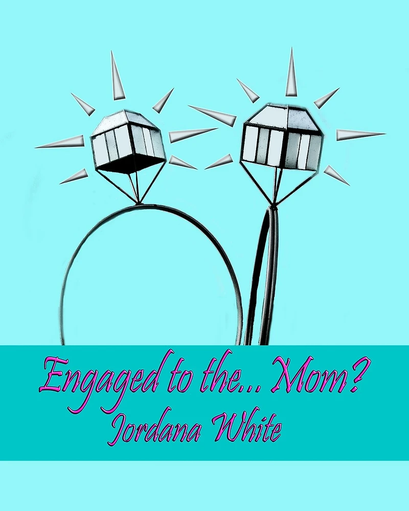 Engaged to the Mom